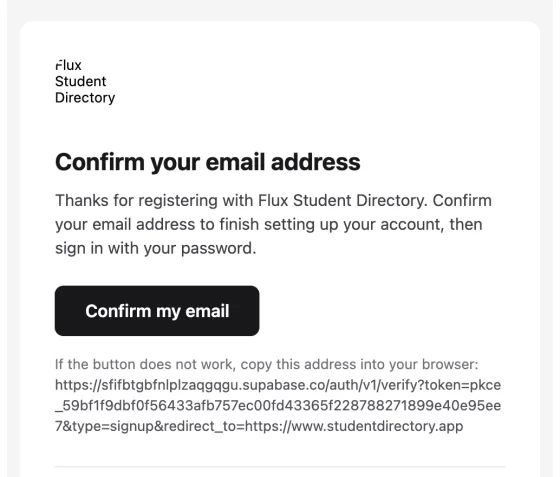 The confirmation email from Flux Student Directory, subject Confirm your email address, with a Confirm my email button.